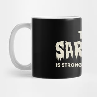 The Sarcasm Is Strong With This One Mug